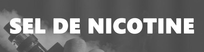 e-Liquides - Sel de nicotine pour cigarette électronique | e-Sabel.fr